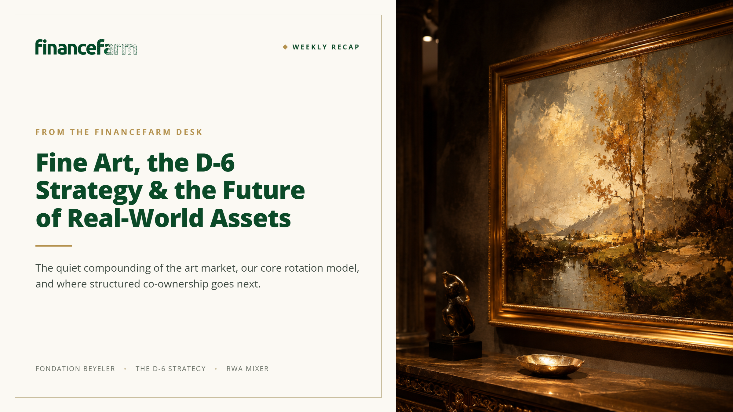 Weekly Recap: Fine Art, the D-6 Strategy, and the Future of RWA